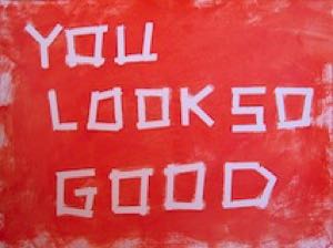 2005_A17_youlooksogood_Acryl_22.8x30.4cm_180aa